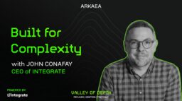 Built for Complexity, with John Conafay (CEO of Integrate)