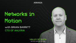 Networks in Motion, with Brian Barritt (CTO of Aalyria)
